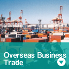 Overseas Business / Trade